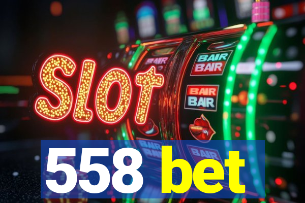 558 bet